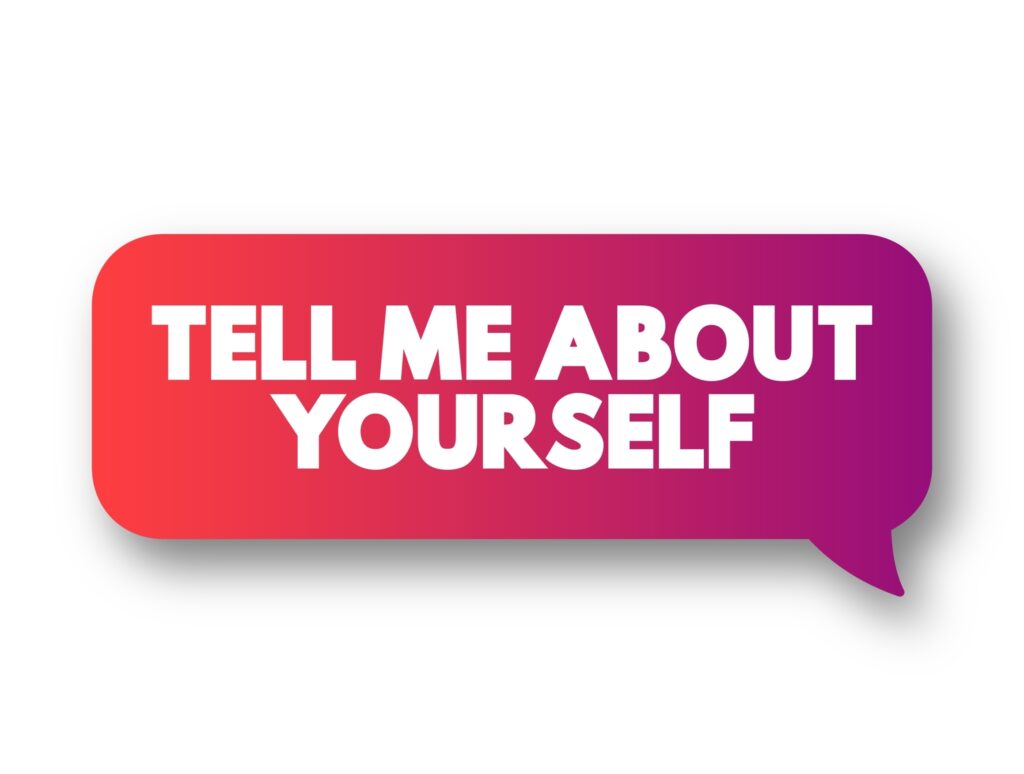 Tell,Me,About,Yourself,-,Is,Commonly,Used,As,An